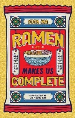 Ramen Makes Us Complete (Kirja / Kovakantinen)