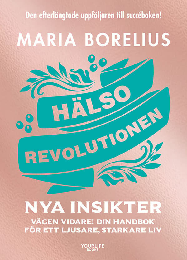 Hälsorevolutionen - Nya Insikter (Bok / Inbunden)
