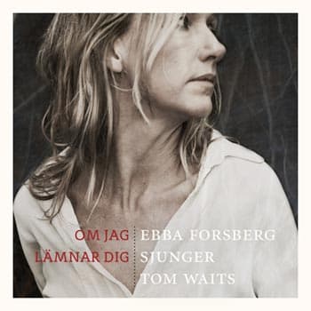 Forsberg Ebba: Hvis jeg forlader dig 2015 (CD)