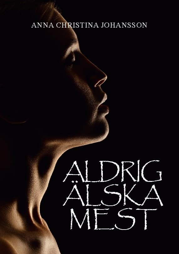 Aldrig Älska Mest (Bok / Häftad)
