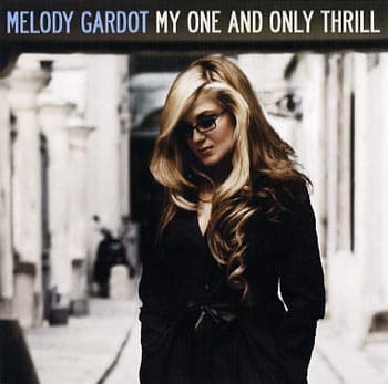 Gardot Melody: My one and only thrill 2009 (CD)