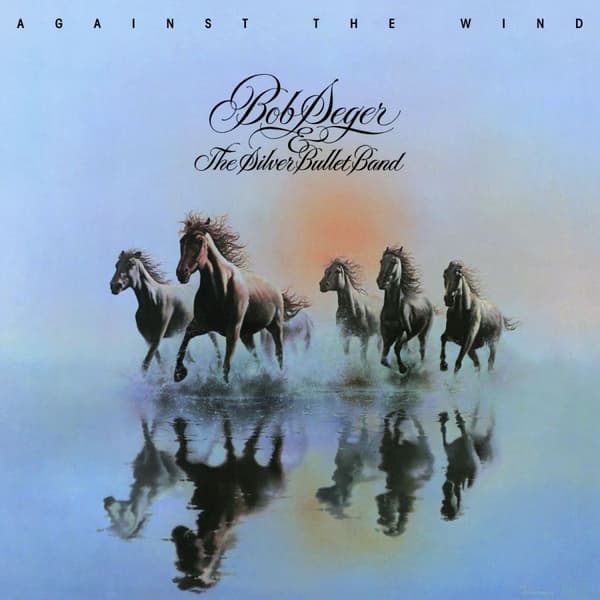 Seger Bob & Silver Bullet Band: Against the Wind (Vinyl LP)