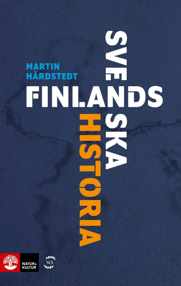 Suomen ruotsalainen historia (Kirja / Sidottu)