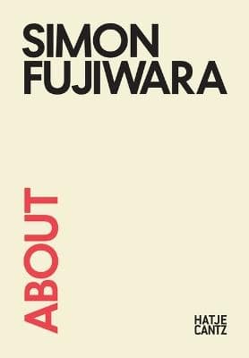 About Simon Fujiwara (Bok / Pocket)