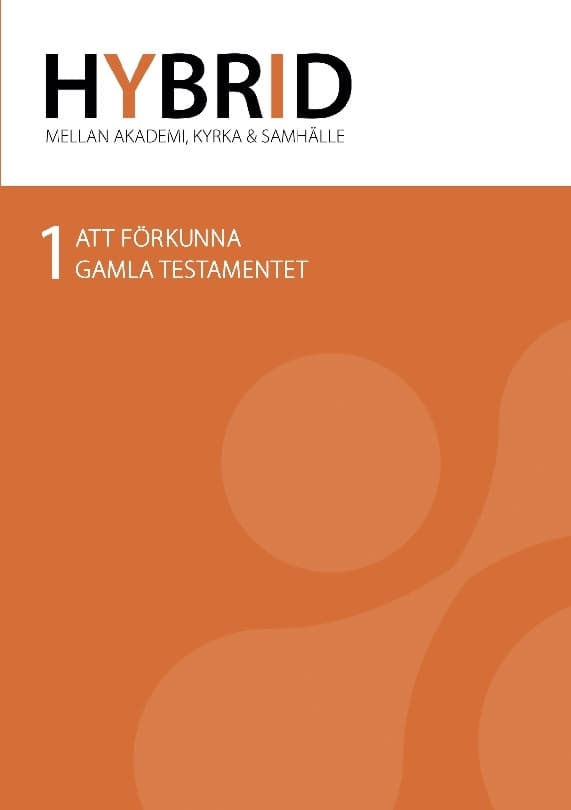 Hybrid 1. Att Förkunna Gamla Testamentet (Bok / Häftad)