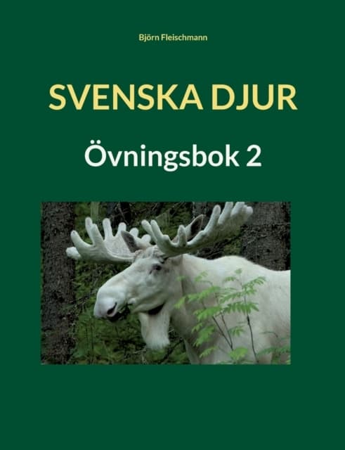 Svenska Djur - Övningsbok 2 (Bok / Häftad)