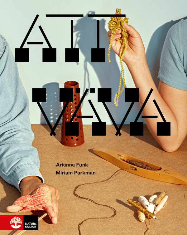 Att Väva (Bok / Inbunden)