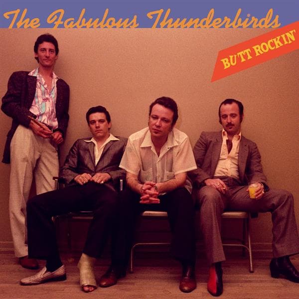 Fabulous Thunderbirds: Butt Rockin' (Vinyyli-LP)