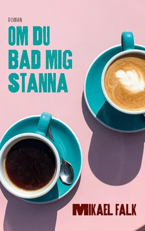 Om Du Bad Mig Stanna (Bok / Häftad)