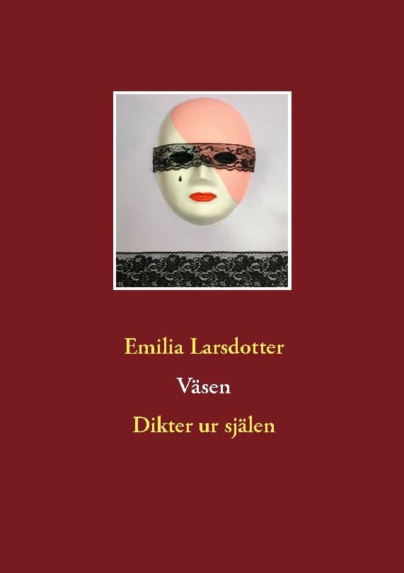 Väsen - Dikter Ur Själen (Bok / Häftad)