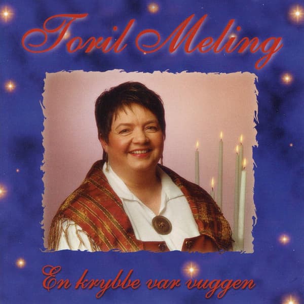Meling Toril: En krybbe var vuggen 2018 (CD)
