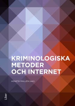 Kriminologiska Metoder Och Internet (Bok / Häftad)