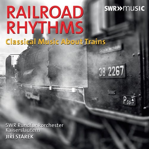 Railroad Rhythms - Klassisk musik om tog (CD)