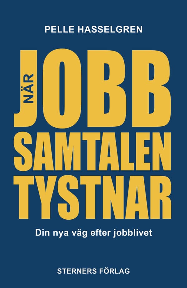 När Jobbsamtalen Tystnar (Bok / Kartonnage)