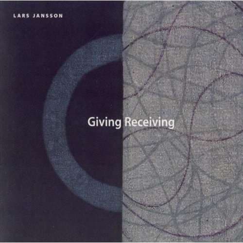 Jansson Lars: Giving Receiving (CD)