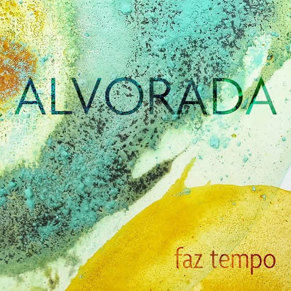Alvorada: Faz Tempo (Vinyl LP)