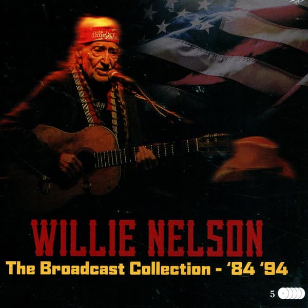 Nelson Willie: The Broadcast collection 1984-94 (5 CD)