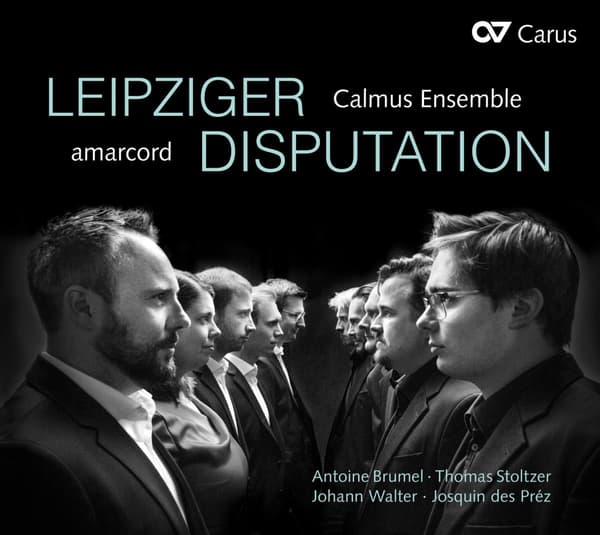 Calmus Ensemble: Leipziger Disputation (CD)