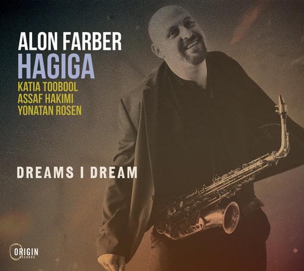 Alon Farber Hagiga: Dreams I Dream (CD)