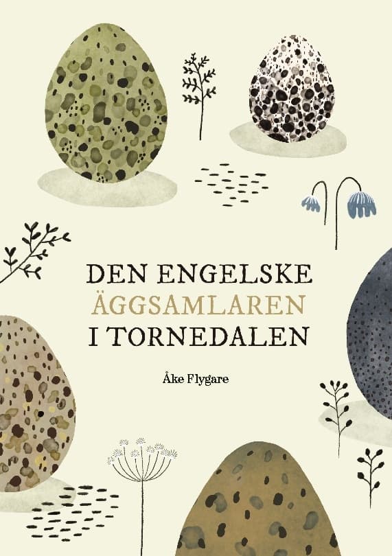 Den Engelske Äggsamlaren I Tornedalen (Bok / Häftad)