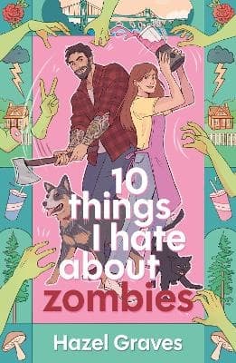 10 Things I Hate About Zombies (Kirja / Nidottu)