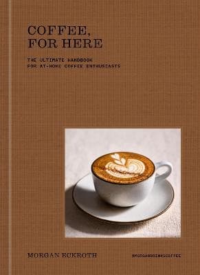 Coffee, for Here (Bok / Inbunden)