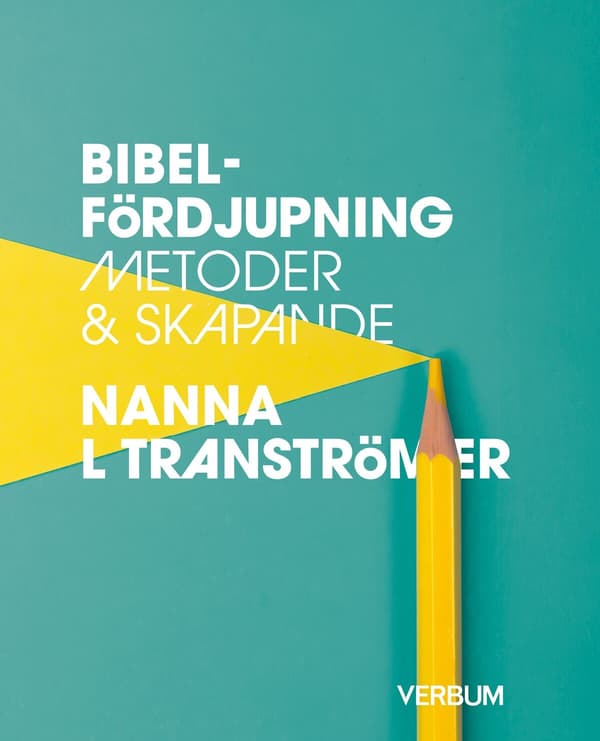 Bibelfördjupning - Metoder & Skapande (Bok / Häftad)