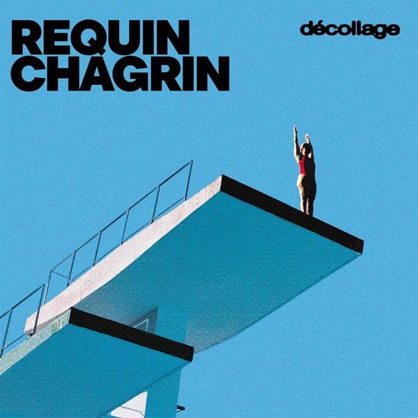 Requin Chagrin: Décollage (Vinyl LP)