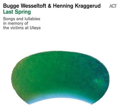 Wesseltoft Bugge/Henning Kraggerud: Last Spring (Vinyyli LP)
