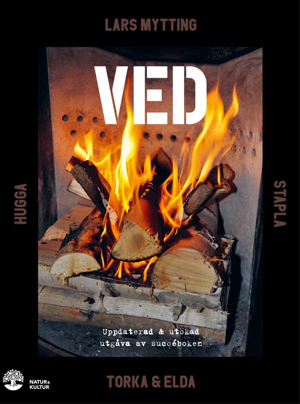 Ved - Hugga, Stapla, Torka & Elda (Bok / Inbunden)