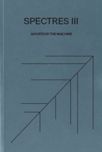 Various Artists: Spectres: Ghosts in the Machine - Volume Iii (Bok / Häftad)