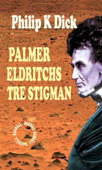 Palmer Eldritchs Tre Stigman (Bok / Halvklotband)