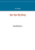 Bye-Bye Big Bang, Episod/Episode 3 (Bok / Häftad)