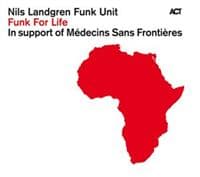 Landgren Nils: Funk for life 2010 (CD)