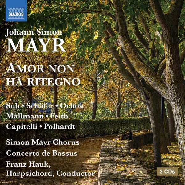 Mayr Johann Simon: Amor Non Ha Ritegno (3 CD)