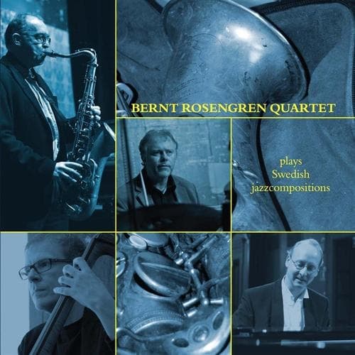 Rosengren Bernt Quartet: Plays Swedish Jazzcompositions (CD)