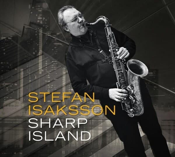 Stefan Isaksson: Sharp Island (CD)