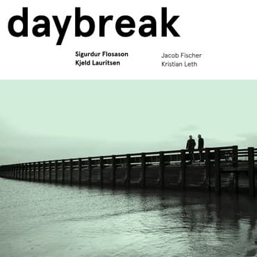Flosason Sigurdur, Kjeld Lauritsen: Daybreak (CD)