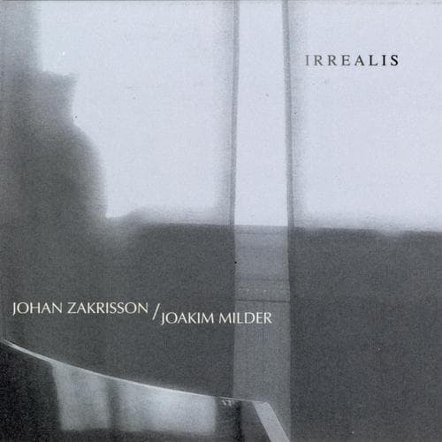 Zakrisson Johan/milder Joakim: Irrealis  (CD)