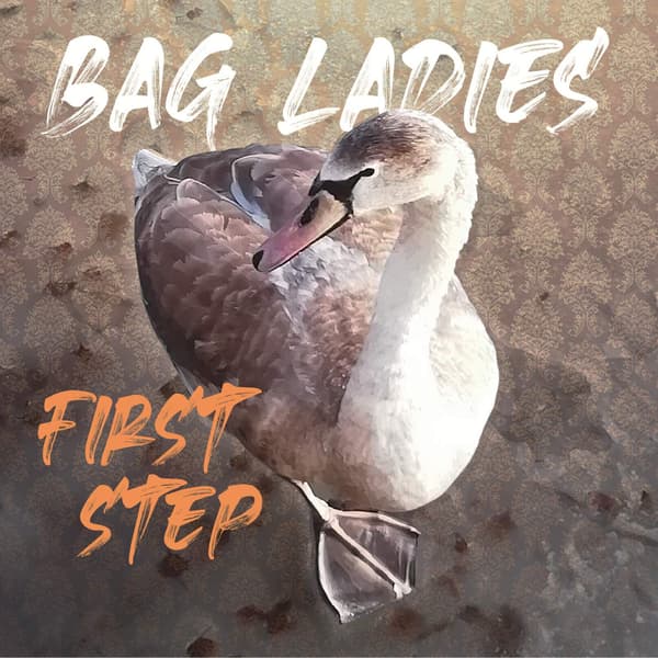 Bag Ladies: First Step