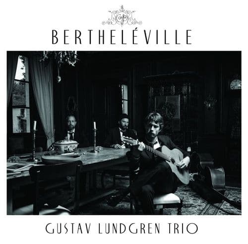 Lundgren Gustav Trio: Bertheléville (CD)