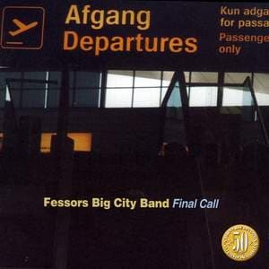 Fessors Big City Band: Sidste Opråb (CD)