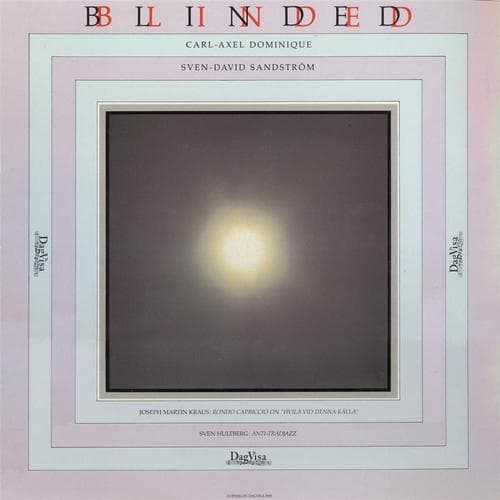 Dominique Carl-axel, Sandström Sven: Blinded (Vinyyli, LP)