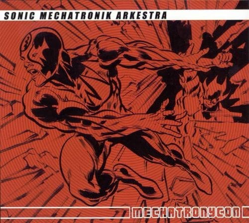 Sonic Mechatronik Arkestra: Mechatronycon (CD)