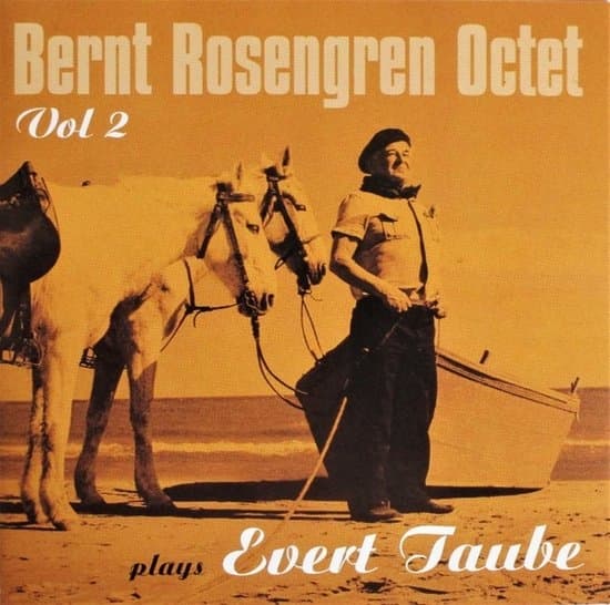 Rosengren Bernt Octet: Spiller Evert Taube Vol. 2 (CD)