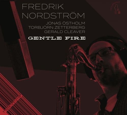Nordström Fredrik: Lempeä tuli, levottomat unet (2CD)