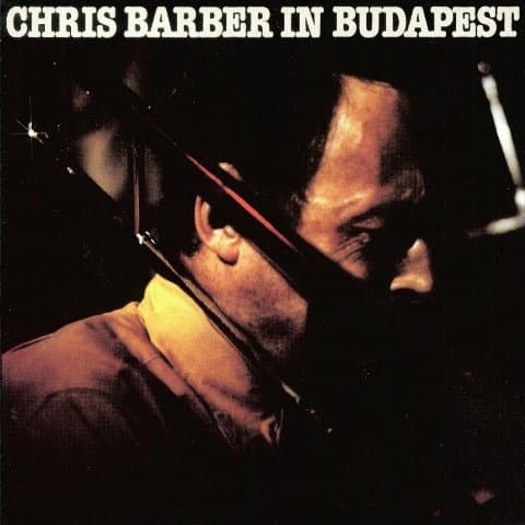 Barber Chris: Budapestissa (CD)