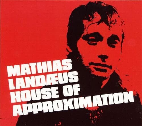 Landaeus Mathias: House Of Approximation (CD)