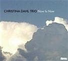 Dahl Christina: Now Is Now (CD)