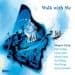 Grarup / Vinding / Dahl: Walk With Me (CD)